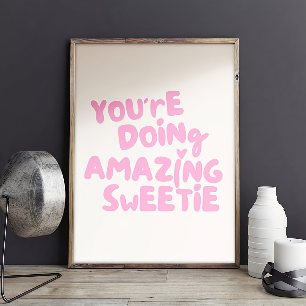 

1pc With Frame Modern Text Canvas Painting, You Are Making Amazing Sweet , Inspirational Text Poster, Decor Living Room