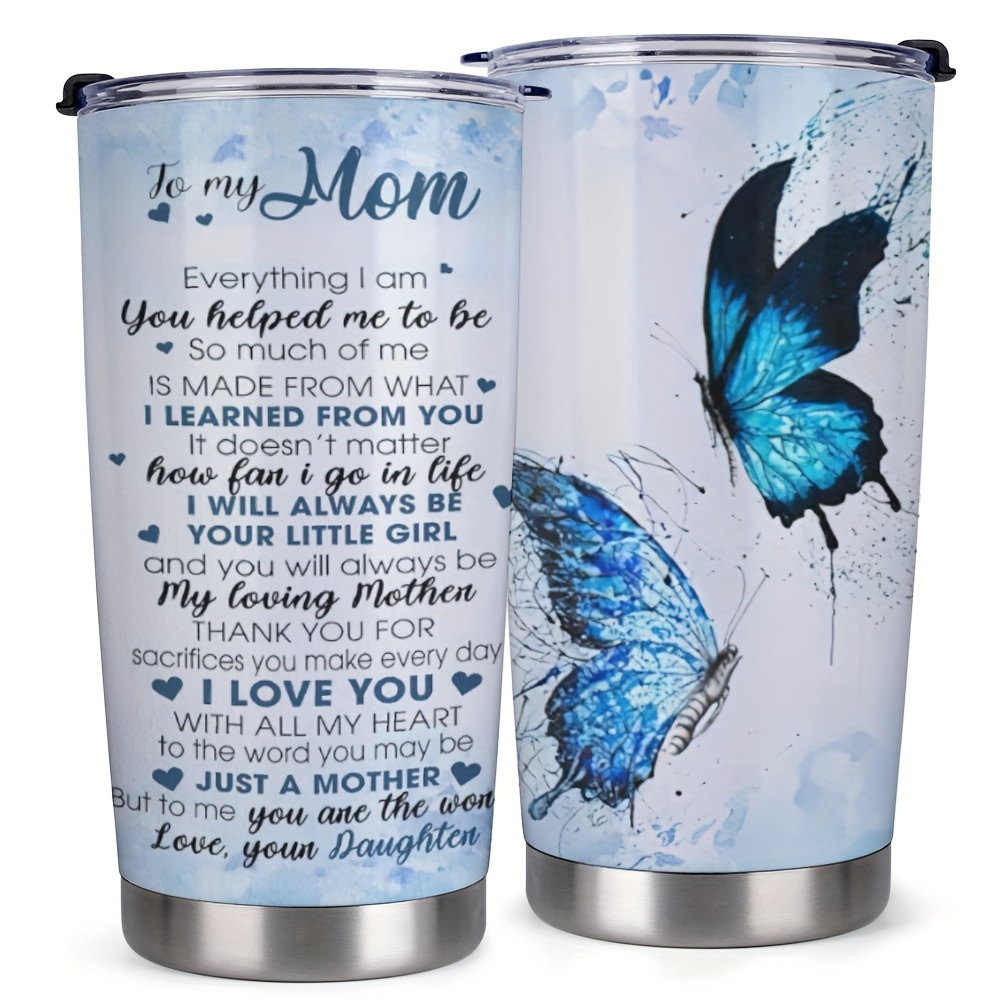 

1pc Gifts For Mom From Daughter - Birthday Gifts- Mother's Day Gifts - Mom Birthday Presents For Women Mom Gifts - 20oz Butterfly Tumbler