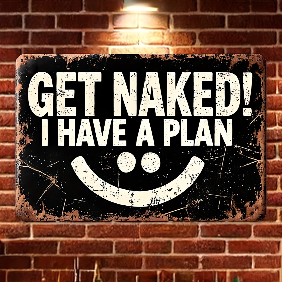 

Get Naked, I Have A Plan" - Vintage Aluminum Sign For Bar, Restaurant & Outdoor Decor, 8x12 Inches