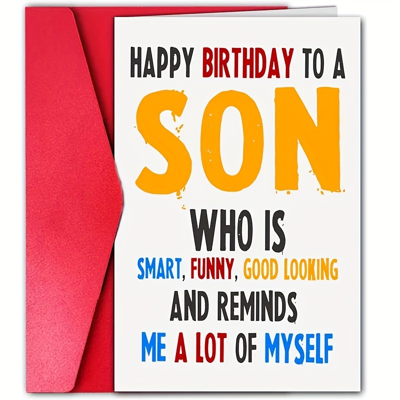 

Birthday Greeting Card For Son - Complimentary & Humorous Design, All-occasion Celebratory Note Card With Envelope, Ideal Gift For Son