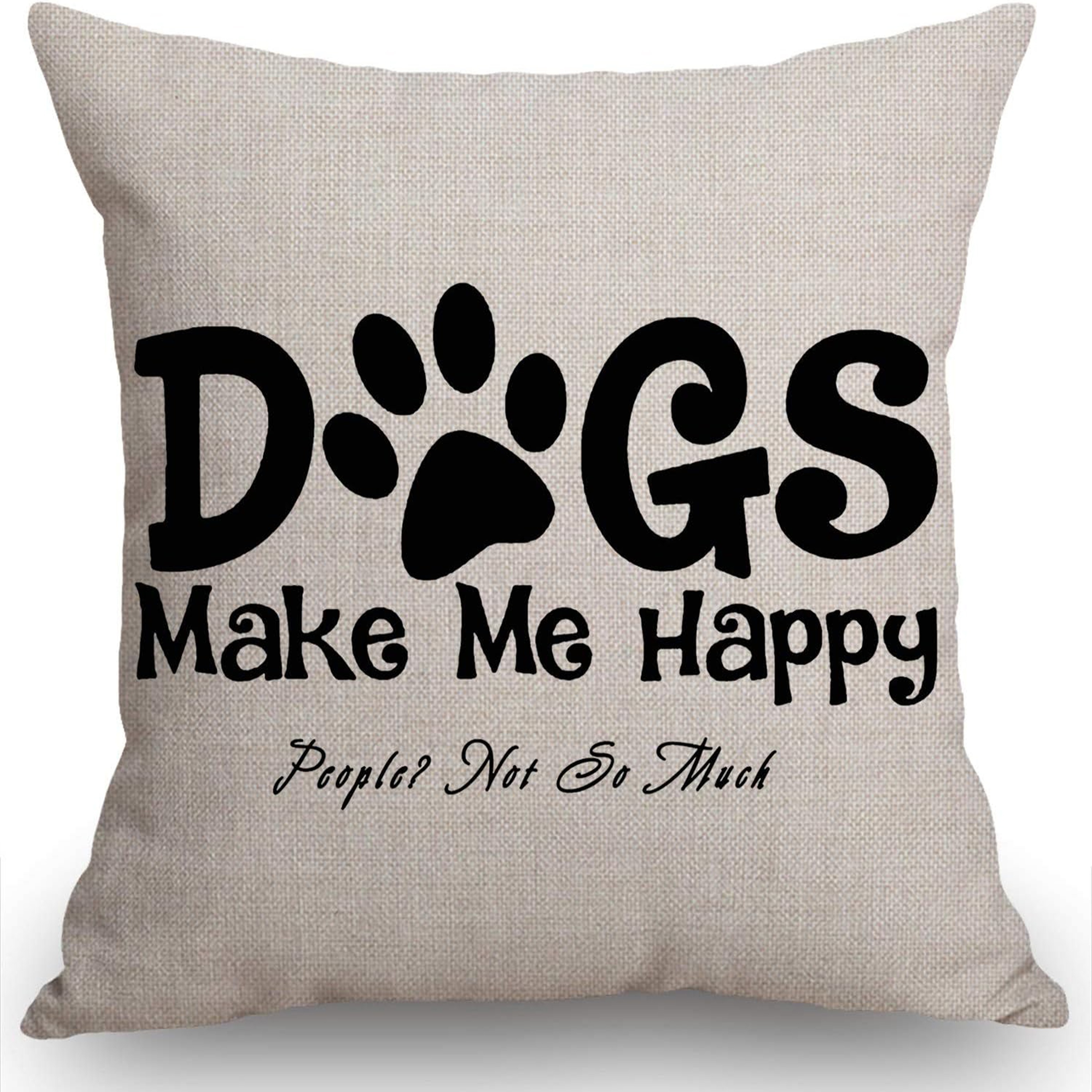 

1pc Linen Throw Pillow Cover, "dogs Happy" Quote, Contemporary Style, Machine Washable, Single Sided Print, Decorative For Room Types, 16x16/18x18/20x20 Inch - No Insert