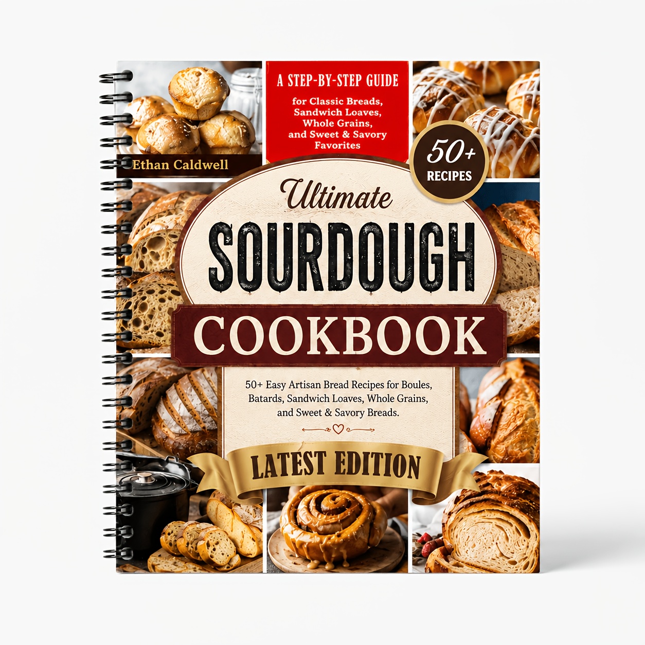 TEMU LE LIVRE de CUISINE ULTIME DU PAIN AU LEVAIN : 50+ Recettes Faciles de Pain Artisanal pour Boules, Batards, Pains à Sandwich, Grains Entiers, et