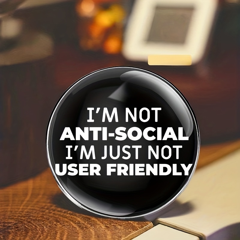 TEMU I Am Not An Anti-social Person... A Metal Alloy Badge Pin Accessory Suitable For Clothing, Hats, And Backpacks - A Stylish Accessory For , , And