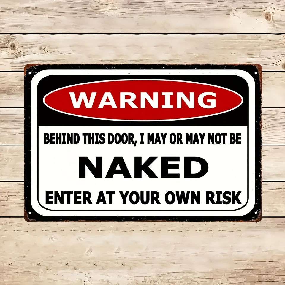 TEMU 2d Flat, 2d Flat 1pc Humorous Warning Behind This Door I May Or May Not Be Naked Aluminum Sign Frameless Vertical Wall Decor For Or As A Prank
