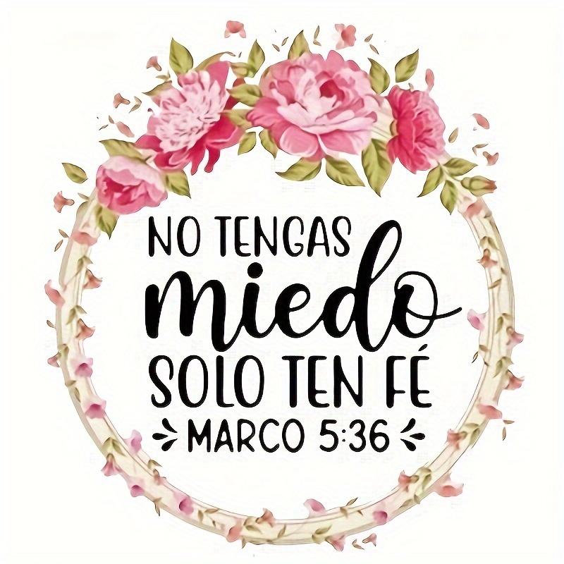 

1 Pc - Inspirational Spanish Quote Heat Transfer Patch, No Tengas Miedo Solo , Marcos 5:36, Pvc Applique For Diy T-shirts, Sweatshirts, Jeans, Hoodies, Backpacks, Jackets, , Pillows, And Caps