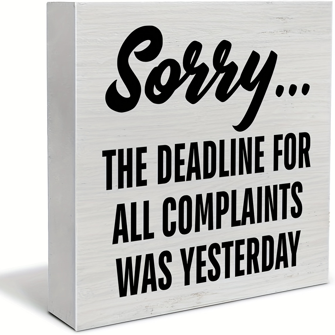 

Funny Office Desk Sign, "... The For All Complaints Was ", Plastic Floor Mount Tabletop Sign, 3.94" X 3.94", For Decor