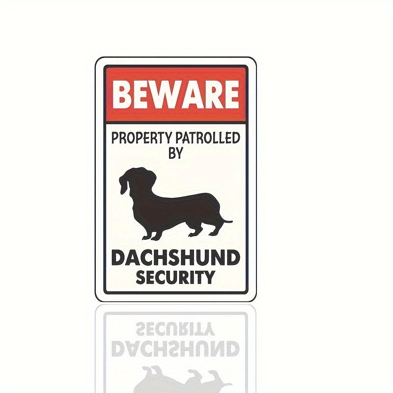 

1pc Beware Property Patrolled By Dachshund Security Tin Sign, Traffic Decorations, Home Farmhouse Restaurant Shop Bar Club Cafe Bedroom Outdoor Indoor Wall Decor, 12x8 Inches/30x20cm