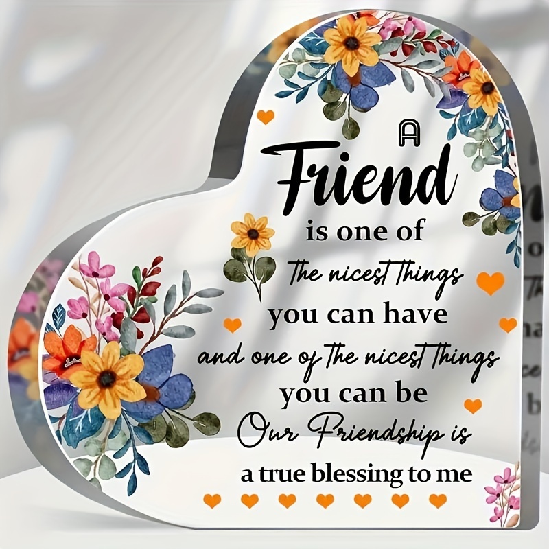 

friend Nicest Things" Acrylic Heart Plaque Desktop Decor: Cherish Friendship & Express Gratitude - Elegant Desk Decor & Special Keepsake, Ideal Gift For Christmas Birthday Any Occasion