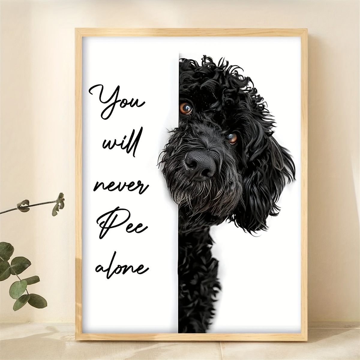 

12x16 Inch Portuguese Water Dog Funny Bathroom Poster, Frameless Humorous 'you Will Never Pee Alone' Wall Art, Versatile Canvas Decor For Home, Bedroom, Kitchen, Living Room, Office - Single Piece