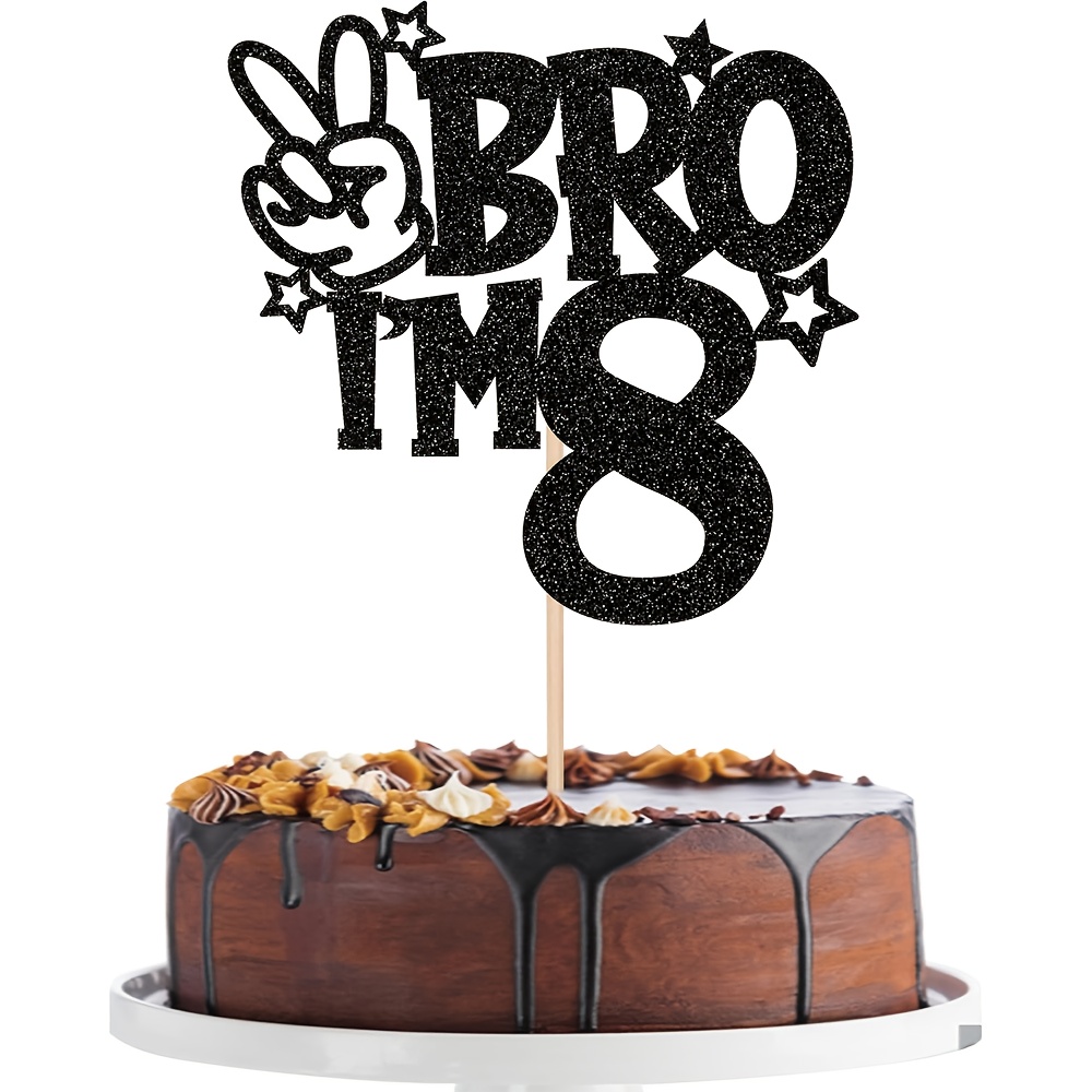 Image of 1pc Brother I'm 8 Cake Topper Glitter Happy 8th Birthday Cake Pick Bro I'm 8 Cake Decoration My 8th Birthday Decorations For Cheers To Birthday Party Supplies Black, Halloween, Christmas