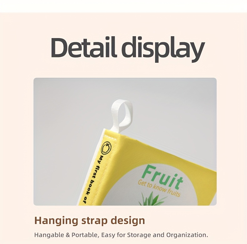 A Fantastic Early Education Tool for Fruit Recognition! This Six-Page Fabric Book Allows for Independent Exploration with Tear-Resistant Soft Material, Vibrant Fruit Illustrations, And Interactive Touch-And-Flip Learning. It Stimulates Curiosity