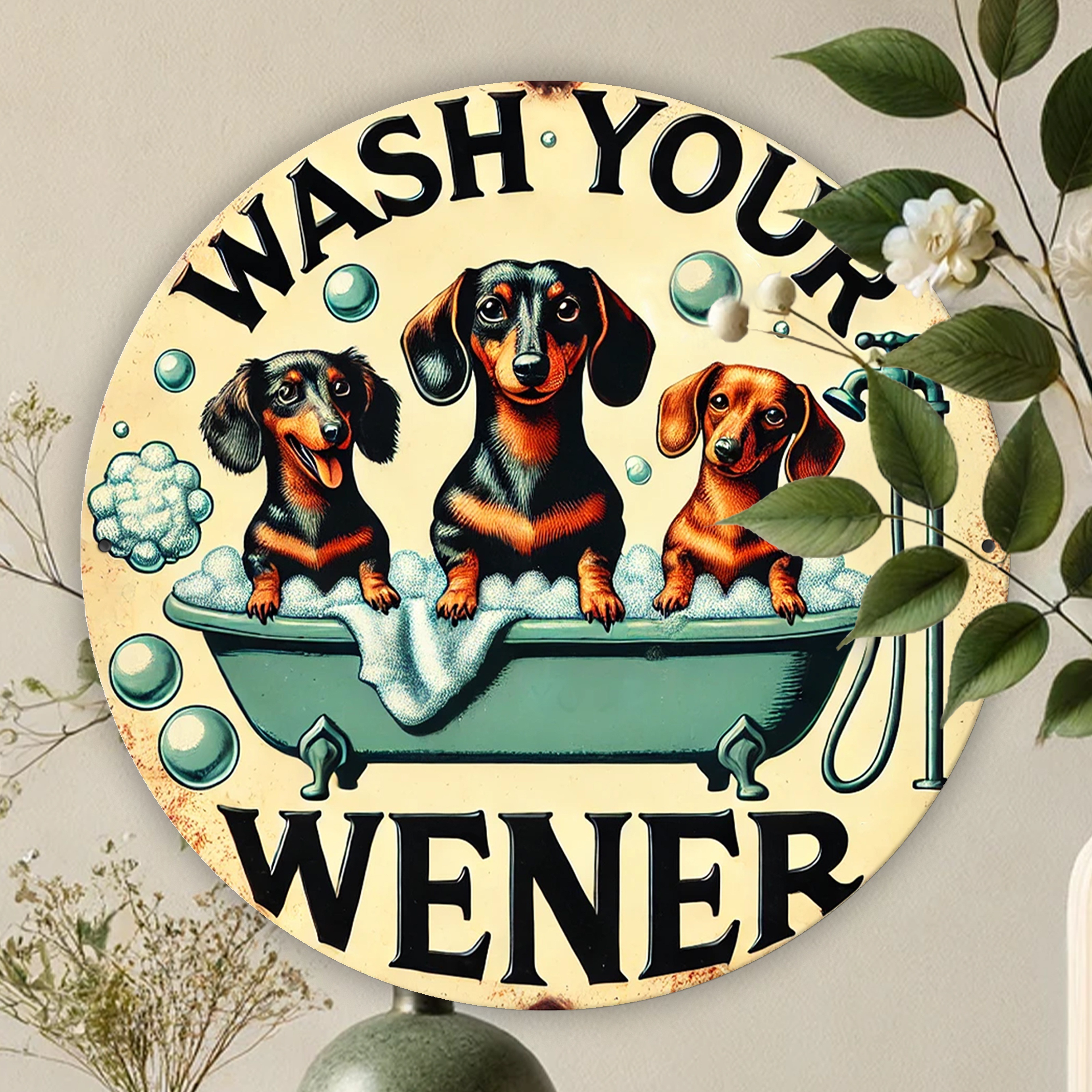 

Wash Your Wiener" Dachshund Metal Sign - 7.8x7.8 Inch Round, Perfect Gift For Dog Lovers & Women, Ideal For Home, Garden, Patio & Bar Decor, Pre-drilled For Easy Hanging