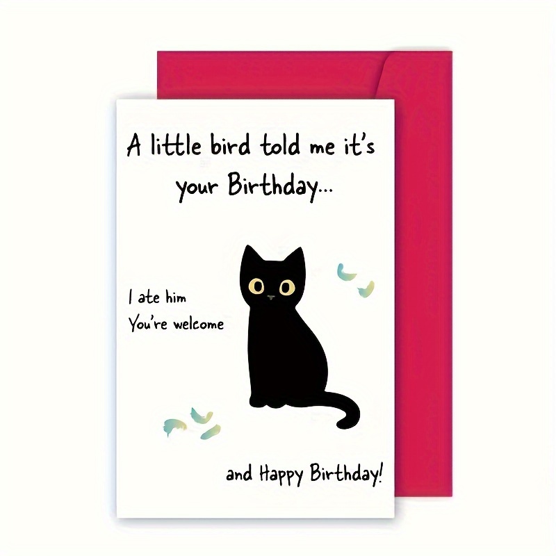 

Fun Cat Birthday Greeting Card With Envelope - Humorous Happy Birthday Card For Anyone - Perfect For Christmas, Valentine's Day, New Year's Gift