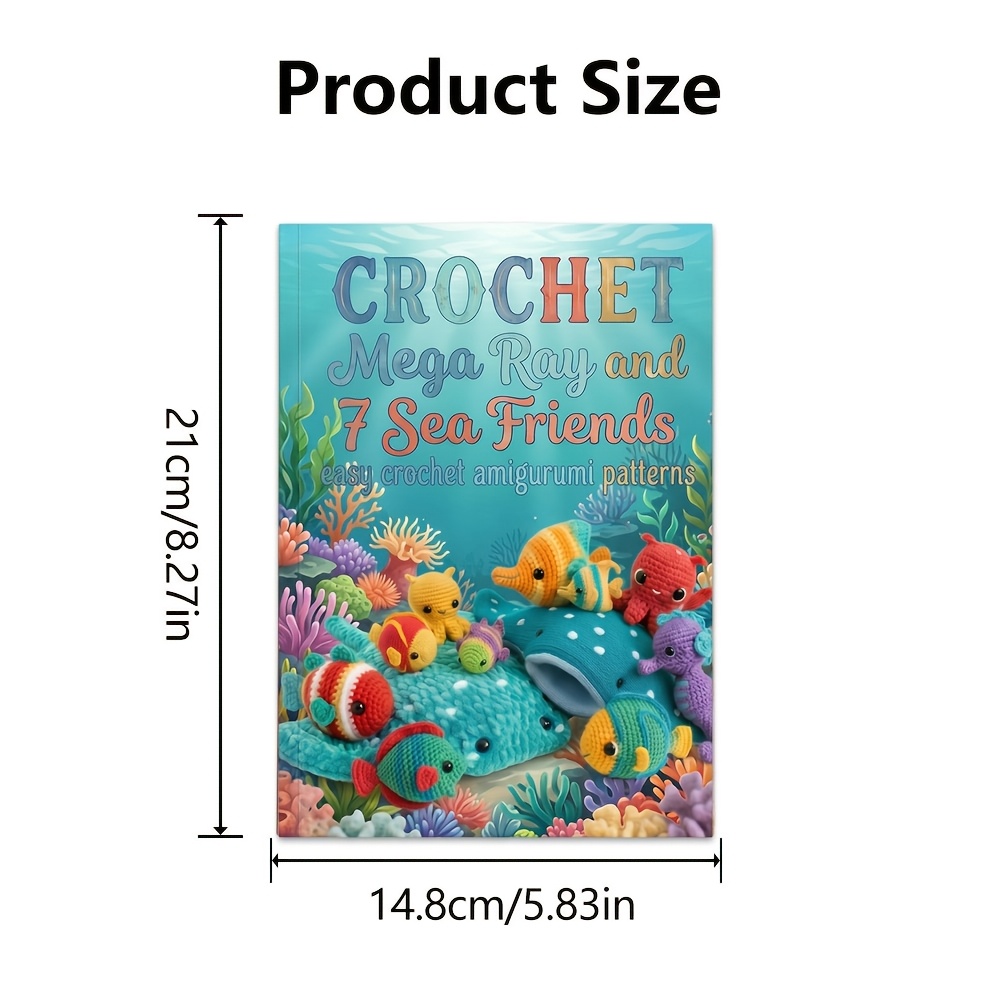 TEMU Mega Ray And 7 Crochet Patterns Book Suitable For Crochet Enthusiasts, Instructions With Beginner-friendly Tutorials, Amigurumi Diy Crafts,