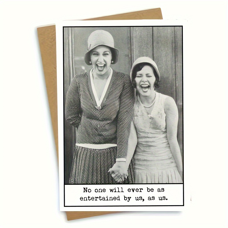 

Funny Friendship Card: 'no 1 Will Ever Be As Entertained By Us, As Us.' Perfect For Birthdays And Any Occasion. 15.5cm X 10.5cm