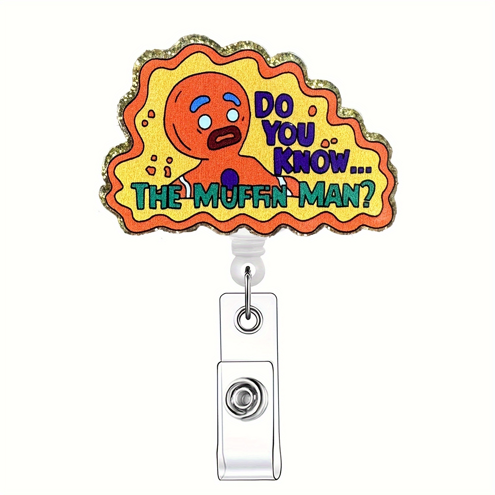 

1pc "do The Muffin For Man" Humorous Acrylic Retractable Badge Reel With Id Clip - Cartoon Design For Nurses, Doctors, Students, Office Workers