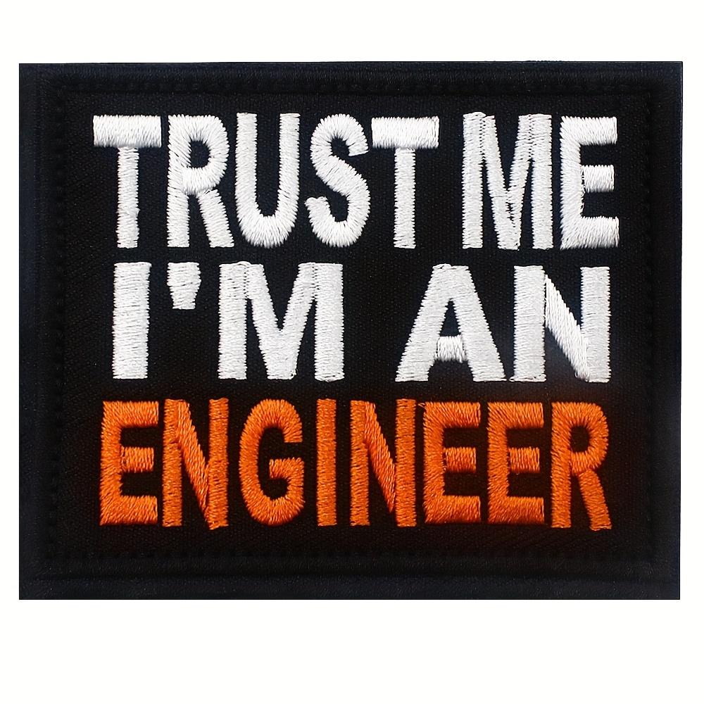 " Me I'm An Engineer" Tech Humor Patch – Funny Engineer Embroidered Hook Loop Emblem For Work Vest, Backpack, Lab Coat, Sewing Applique