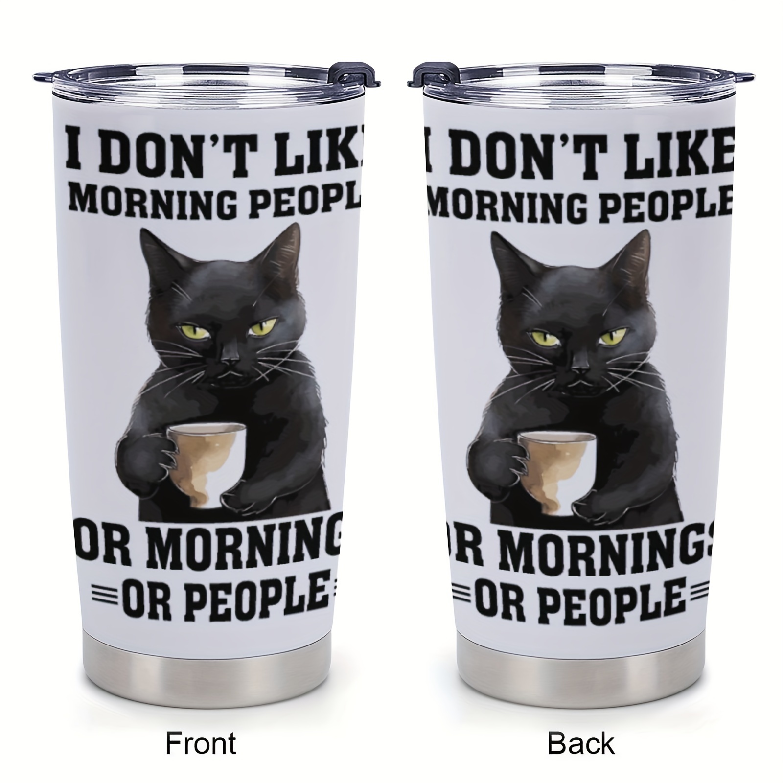 

1pc 20oz Stainless Steel Double Layer Insulated Coffee Cup With Lid, Funny Cat I Don't Like Morning People, Gift For Bestie, Friends, Family, Workmate