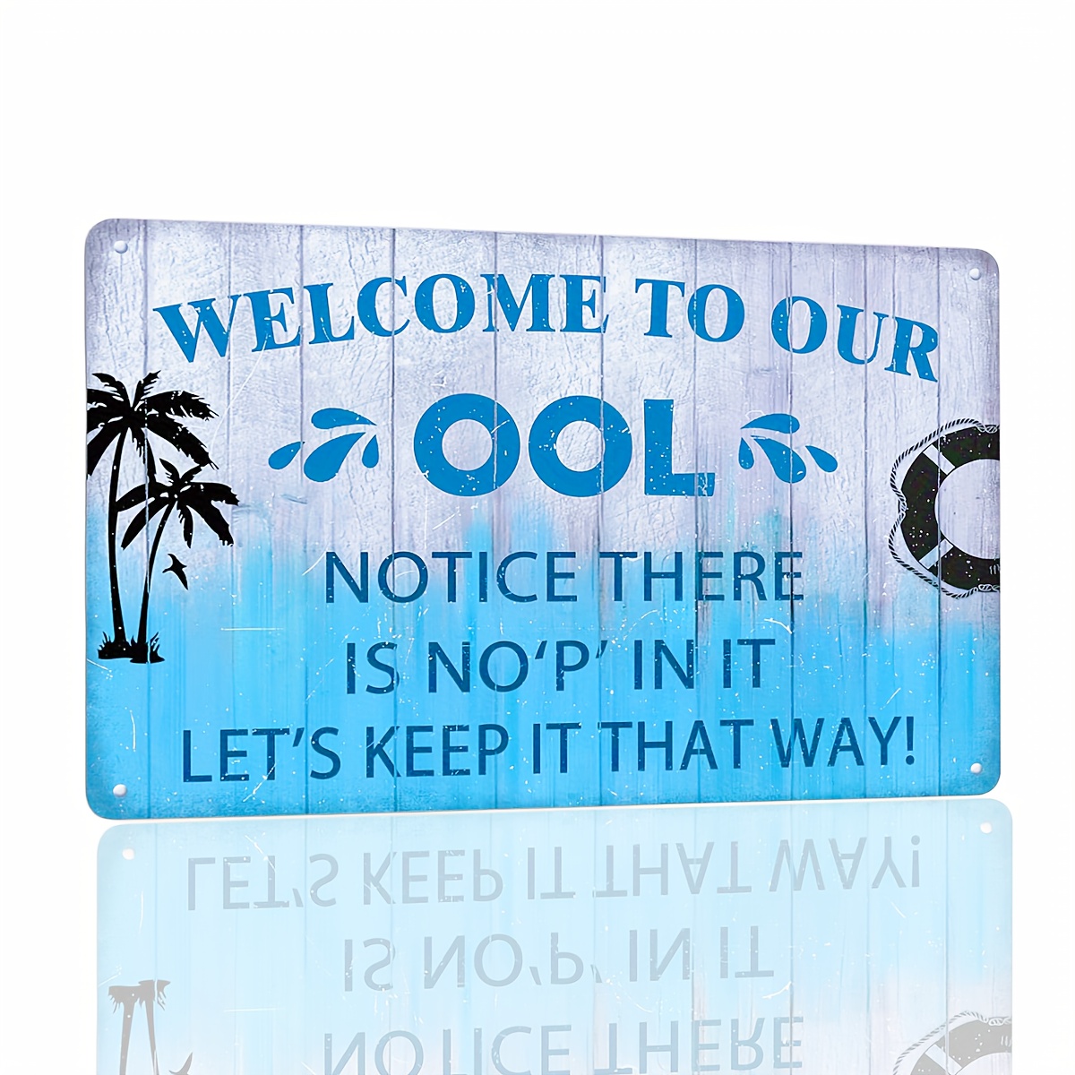 

1pc, "welcome To Our Ool" Funny Metal Tin Sign (12x8 Inches/30x20cm), Vintage Pool Rules Decorative Poster, No Pee Humor, Swimming Pool Deck & Backyard Wall Decor, Outdoor Pool Area Decoration