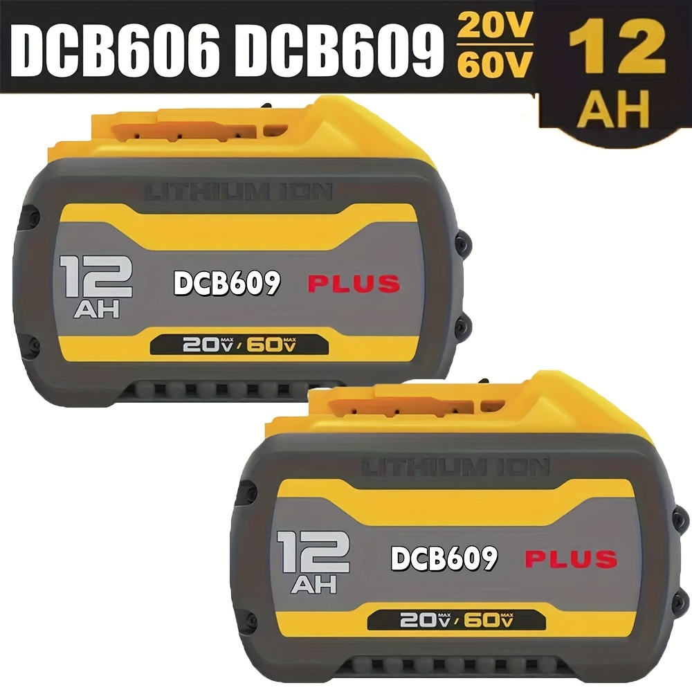 

2pcs 12.0ah For Dewalt 20v/60v Battery Compatible With Dcb609 Dcb606 Dcb612 Dcb206 Dcb204 Dcb203 Dcb201 Lithium Battery