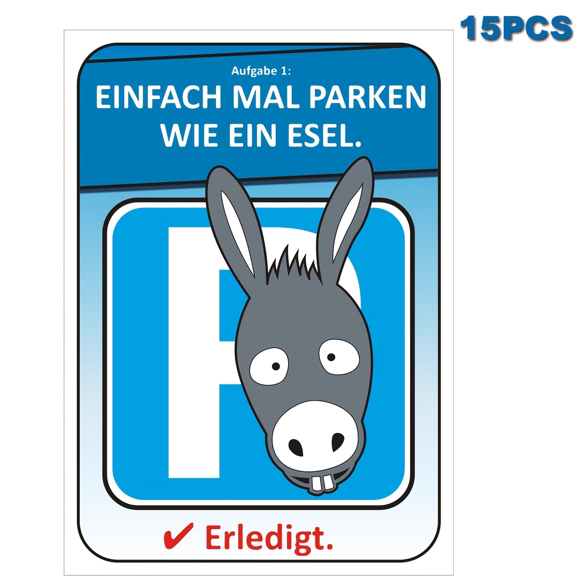 

15pcs German "park Like A Donkey" Stickers, Area Reminder Warning, Self-adhesive Paper Parking Decals, Animal Theme, 5.5x3.9inch, Single Use