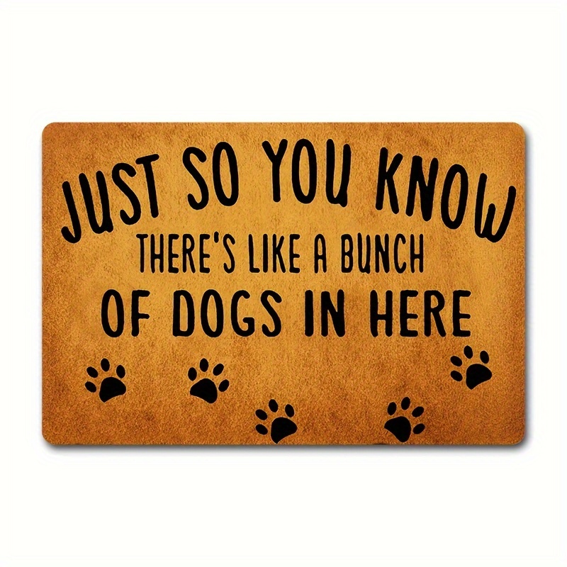 

's Like Lot Of Dogs In Here Funny Doormat For Entrance Way With Non Slip Backing Indoor/outdoor Welcome Mats Home And Office Decorative Rug 23.6 In (w) X 15.7 In (l)