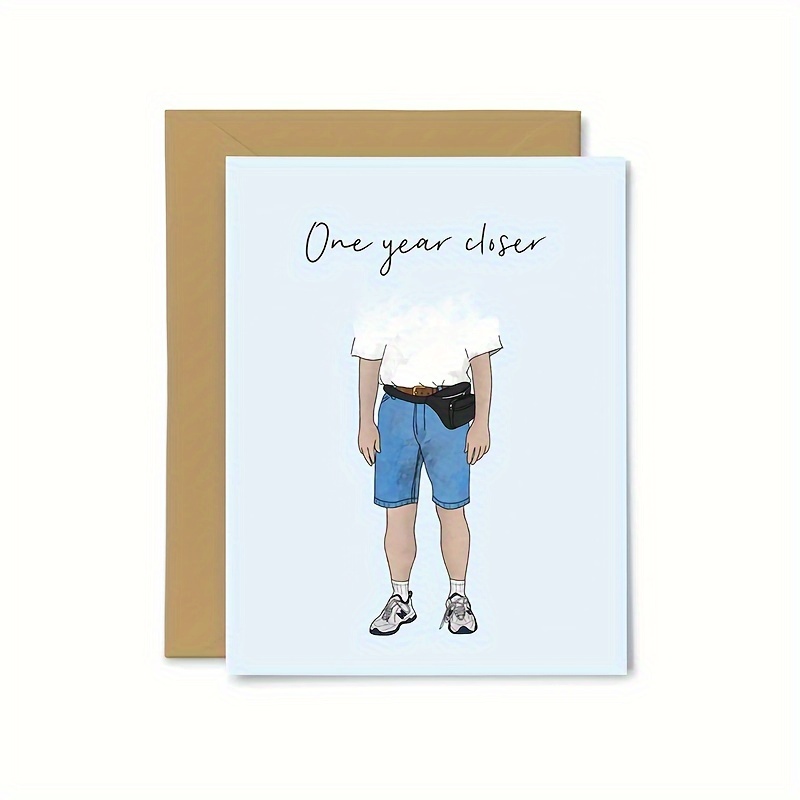 

1pc, 1 Year Closer, Cute, Funny Birthday Card, Dad, Boyfriend, Husband, Happy Birthday Greeting Card, For Him, Small Business Supplies, Thank You Cards, Birthday Gift, Cards, Unusual Items, Gift Cards