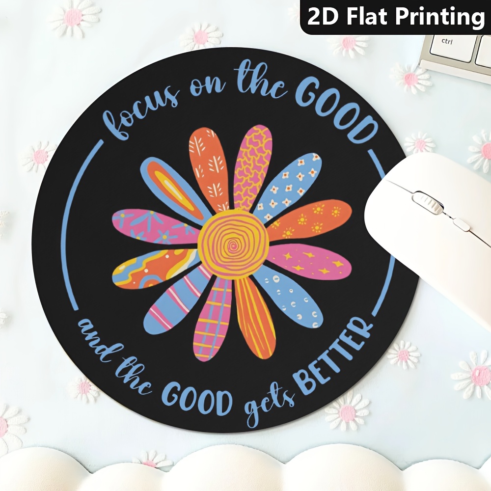 TEMU Inspirational Quote With Colorful Flower, 1pc, Round Mouse Pad, Non-slip Mouse Pads Are Perfect For Computers, Laptops, And Offices And Homes.,