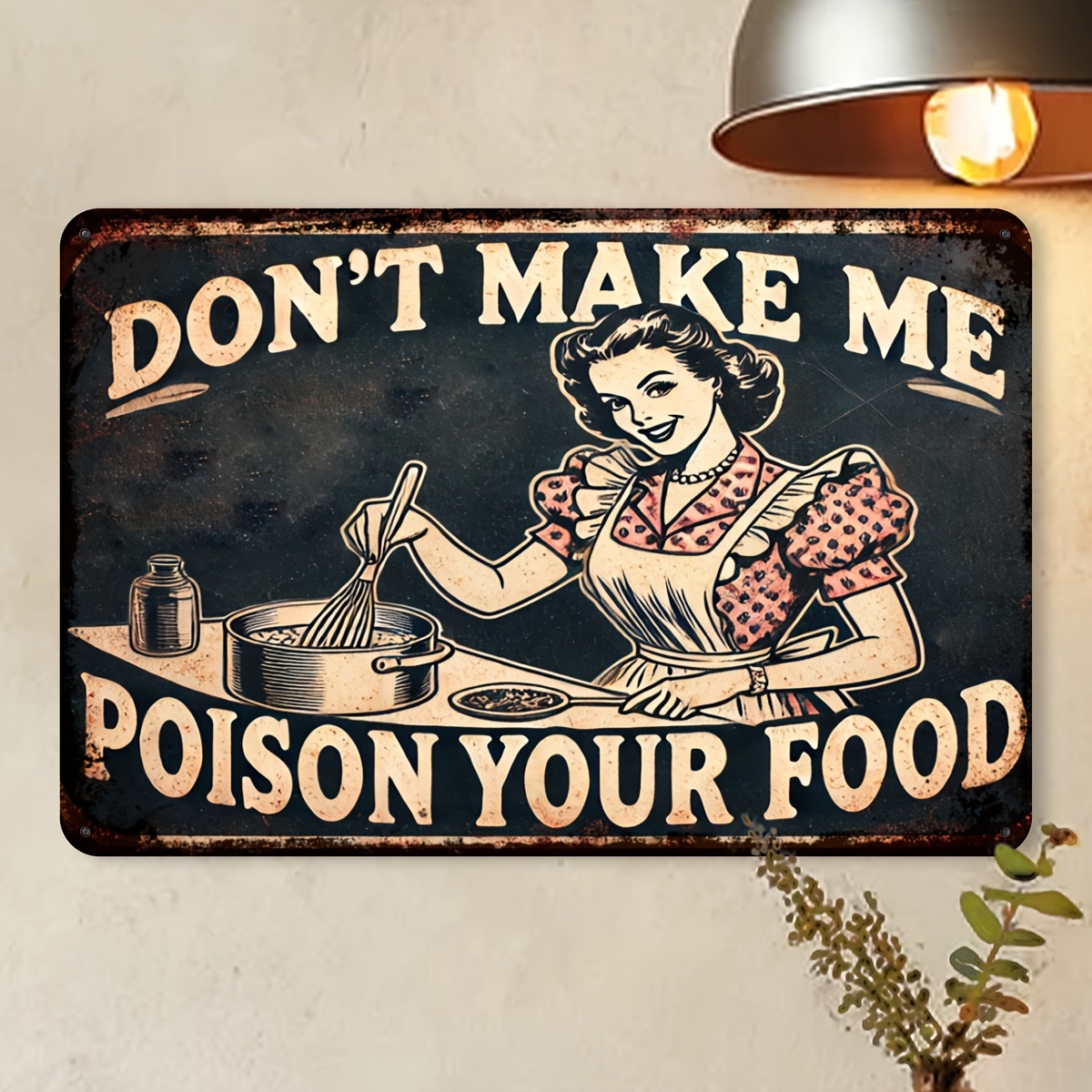 

Vintage Aluminum Sign: "don't Make Me Poison Your Food" - 20x30cm (8x12inch) - Perfect For Home, Restaurant, Bar, Cafe, Garage - Aluminum Material