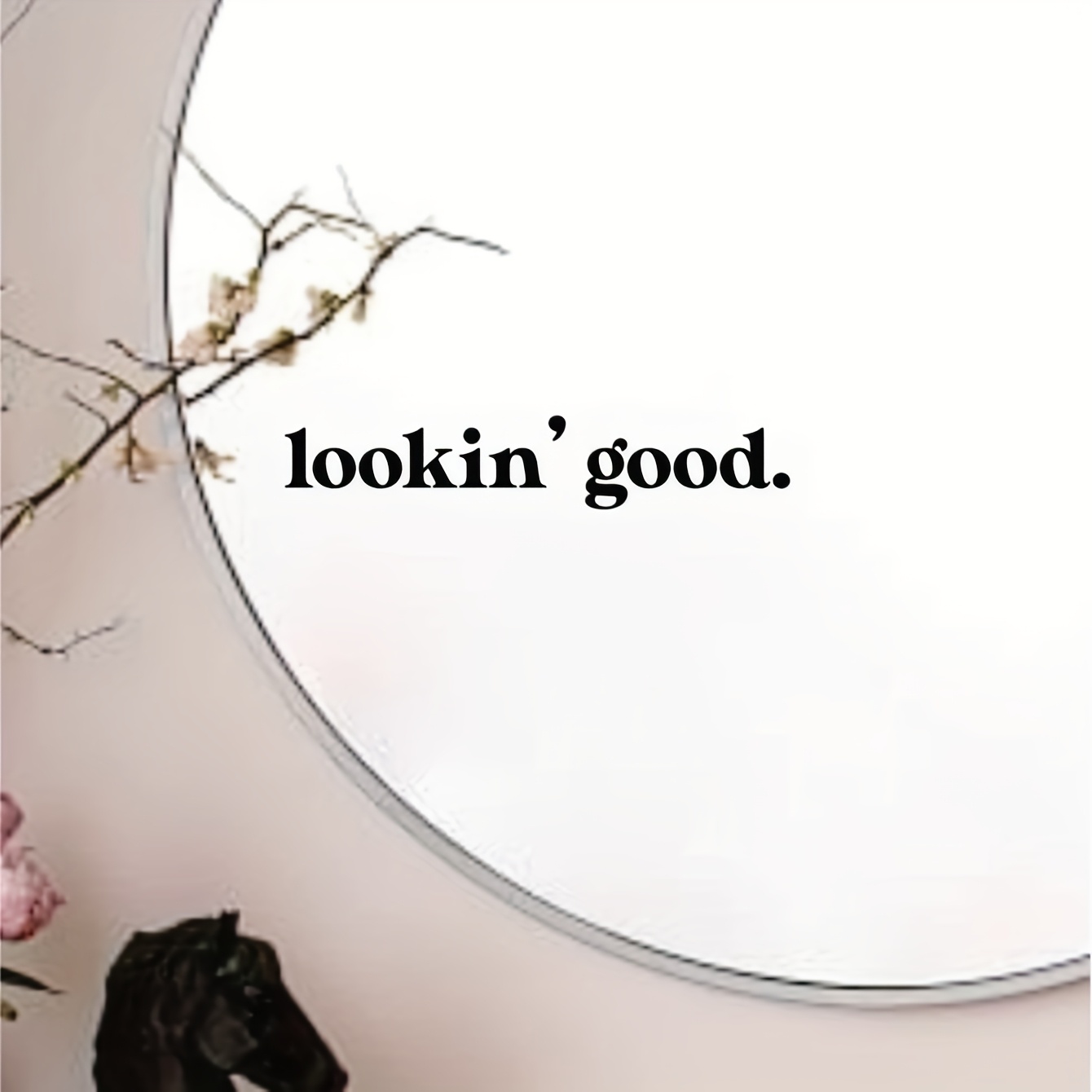 Only Stickers ' Good Inspirational Text Phrases Dressing Mirror Makeup Mirror Decorative Stickers Car Stickers Door Window Wall Decoration Stickers