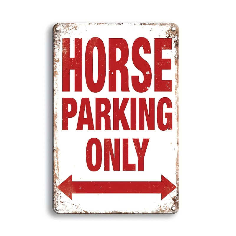 

1pc Horse Parking Only Retro Metal Tin Sign – Rustic Wall Art For , Distressed Outdoor Decoration (8"x12"), Horse Decor