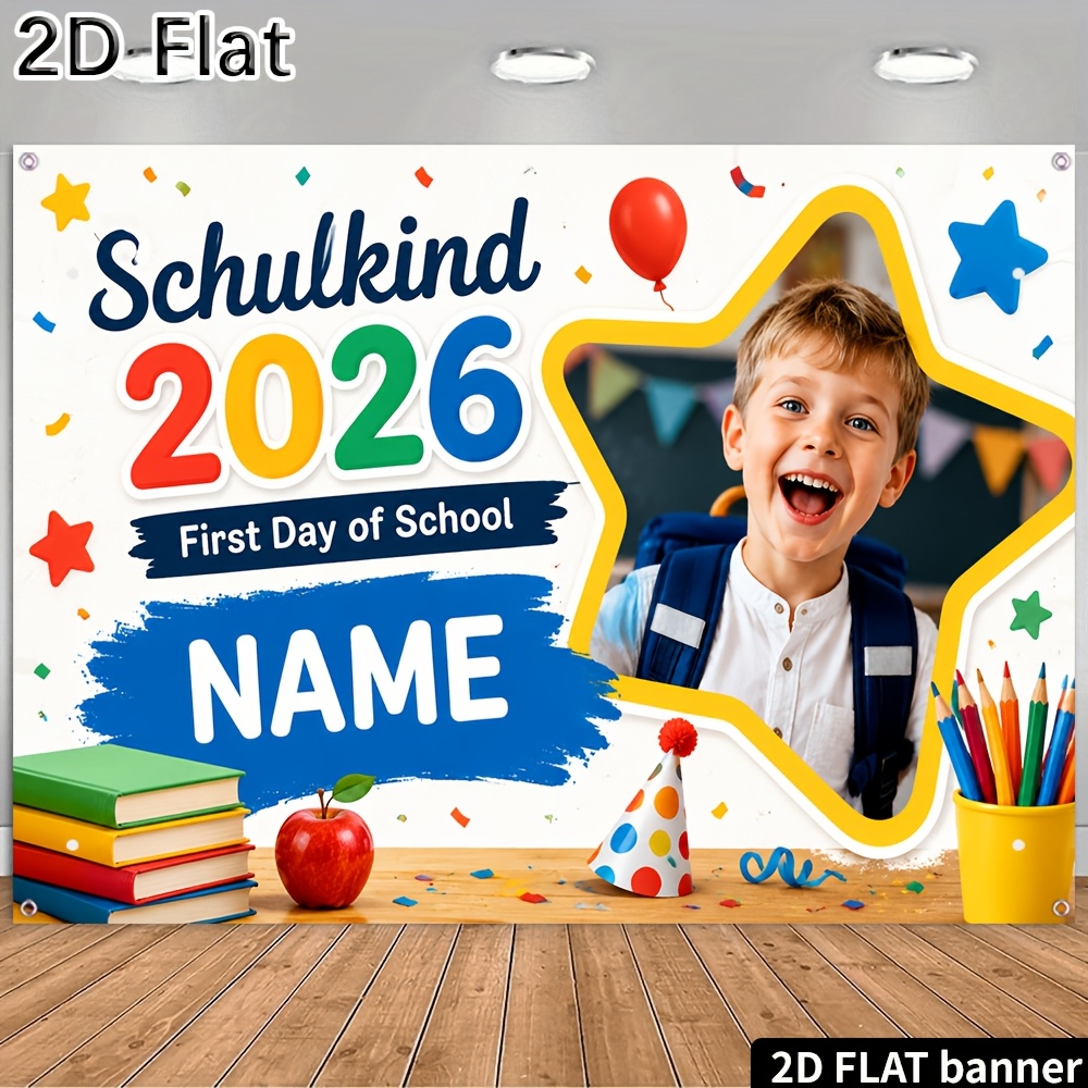 TEMU 2d Flat - [2d Flat] 1pc Party Banner Custom Photo Name First Day Of School Schulkind 2026 Lovely Beautiful Backdrop For Back To School Opening