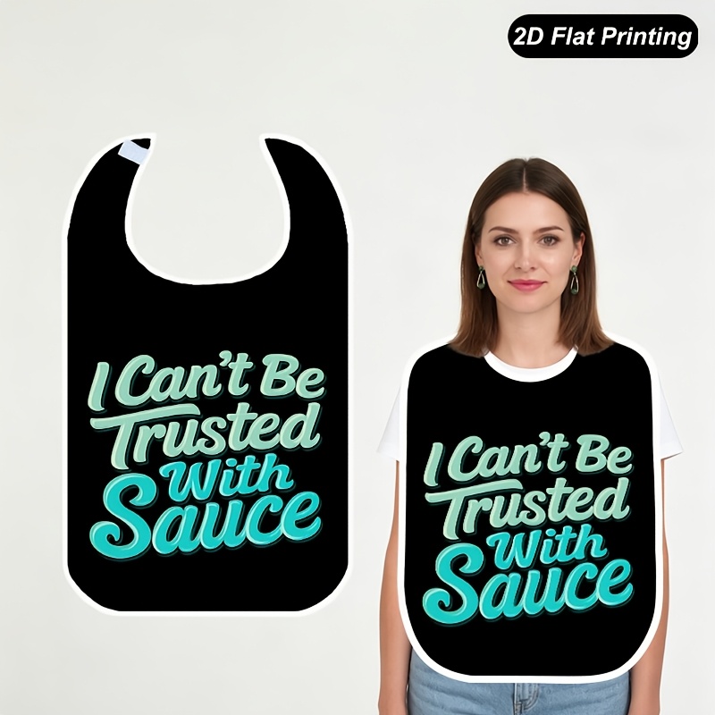 TEMU 1pc Fashionable Convenient Bib, Unreliable Sauce Font Black Theme Pattern, Designed For Adult Dining, Effectively Prevents Food Splatter And