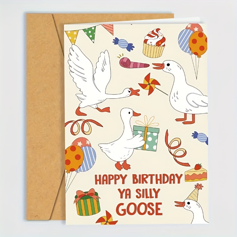 

Funny Silly Goose Birthday Card - Friends, Son, Daughter - Unique & Greeting Card For Any Recipient, Birthday Gift Cards, Him Her