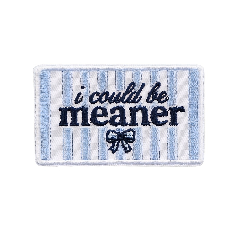 TEMU 1pc I Meaner Embroidered Patch Iron-on Sew-on Rectangle Blue Striped Bowknot Fabric Badges Sassy Quote Applique For Backpacks Jackets Hats