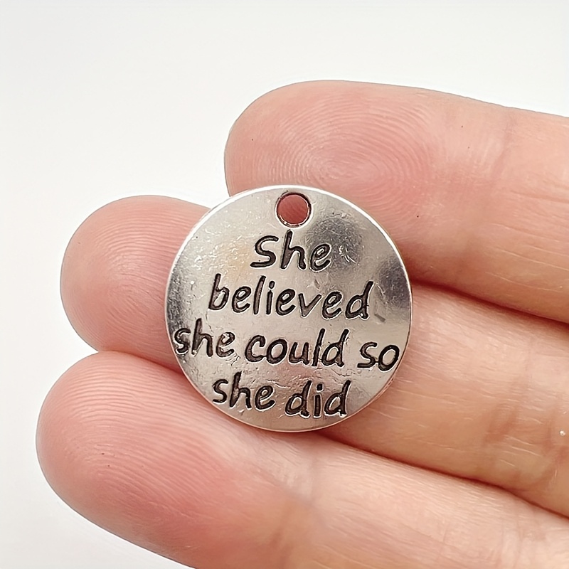 10pcs he believed she could so she did round vintage metal alloy pendants and accessories are   crafting handmade jewelry such as bracelets necklaces earrings and clips 0
