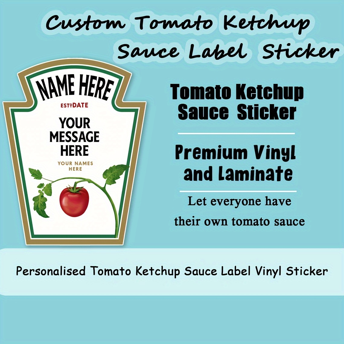 

20pcs Personalized Tomato Ketchup Sauce Label Vinyl Sticker Funny Novelty Gift Birthday Anniversary