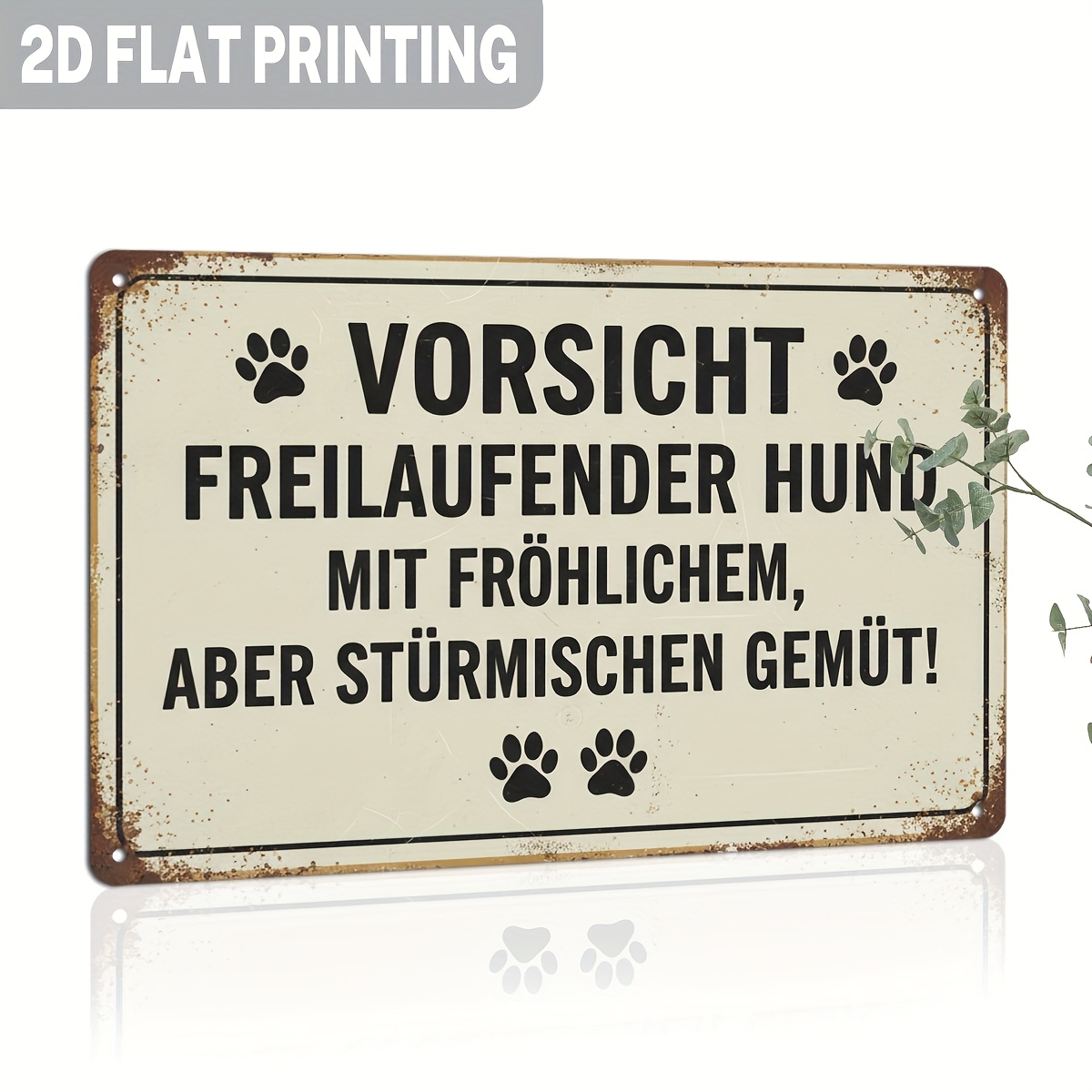 E-shop 2D Flach, ., Humorvolles deutsches Warnschild über einen Hund mit freundlicher Art, mit einem Pfotenabdruck-Motiv. Geeignet für den Innen- und