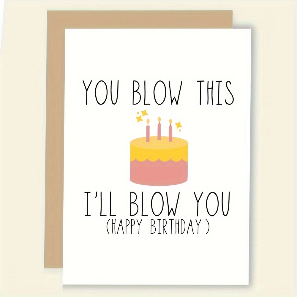 

1pc Humorous Birthday Greeting Card With Envelope - "you Blow This I'll Blow You" - Birthday Card For Friends, Paper Material, Suitable For Anyone