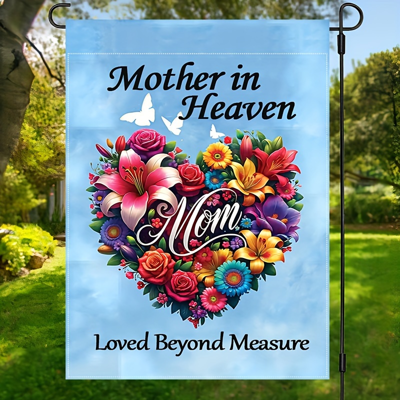 

1pc, Mother's Day In The Heaven Garden Flag, Loved Beyond Measure Floral Print House Flag, Cemetery Decor Double Sided Waterproof Burlap Flag 12x18inch, Lawn Decor, Patio Decor