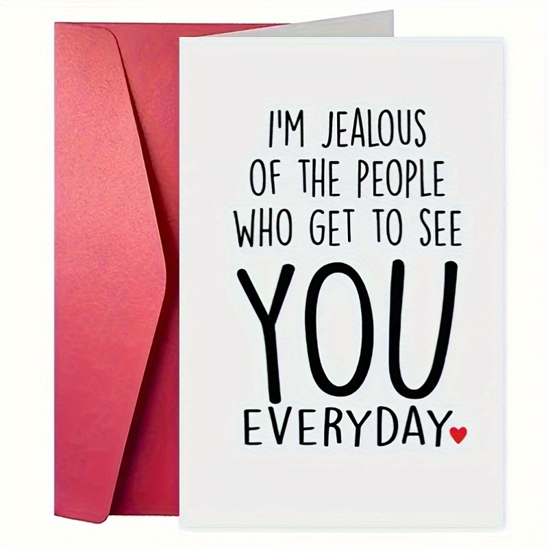 

Personalized Birthday Greeting Card With Envelope – Humorous 'jealous Of People Who See You Everyday' Message – Versatile And Fun Birthday Card For Boyfriend, Girlfriend, Or Anyone