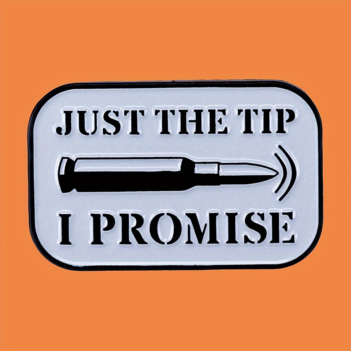 

1pc "just The Tip I Promise" Enamel Pin, Simple Style, Metal Alloy Badge Accessory