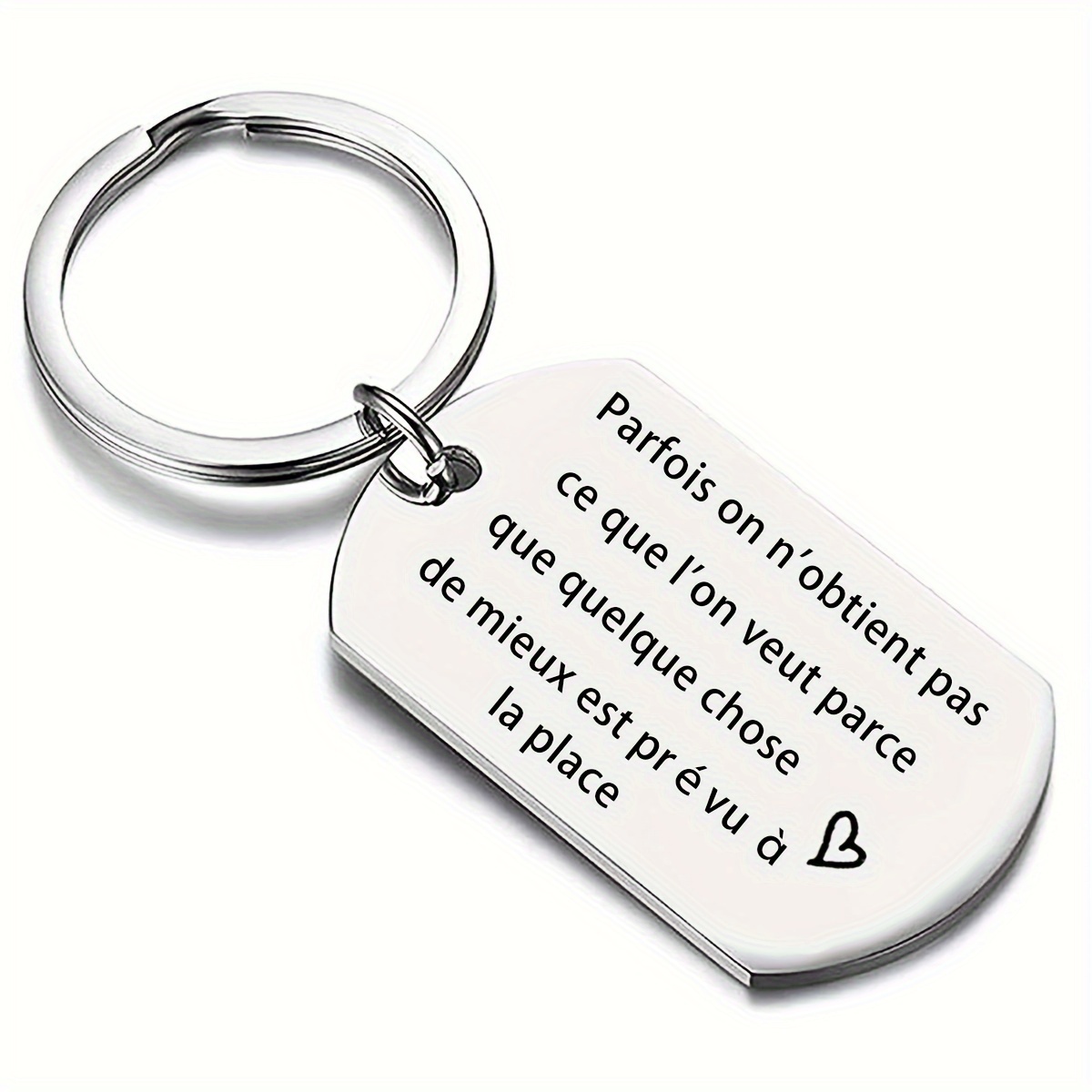 Porte-clés en acier inoxydable avec une citation française Parfois, on ne reçoit pas ce que lon veut parce que quelque chose de mieux est prévu à la  , cadeau pour les   et la famille détails 1