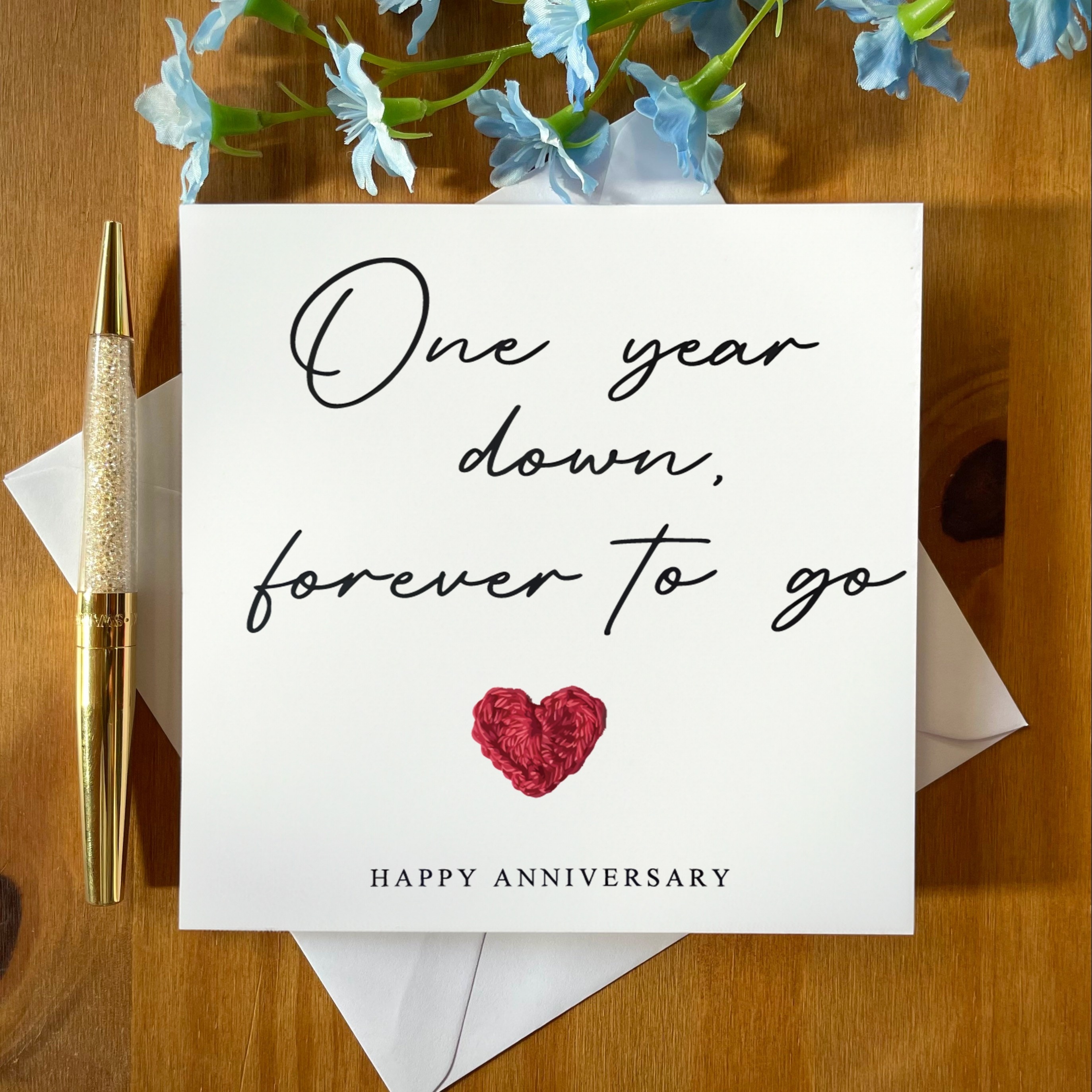 

1 Year Down, To Go Anniversary Card - Includes Envelope