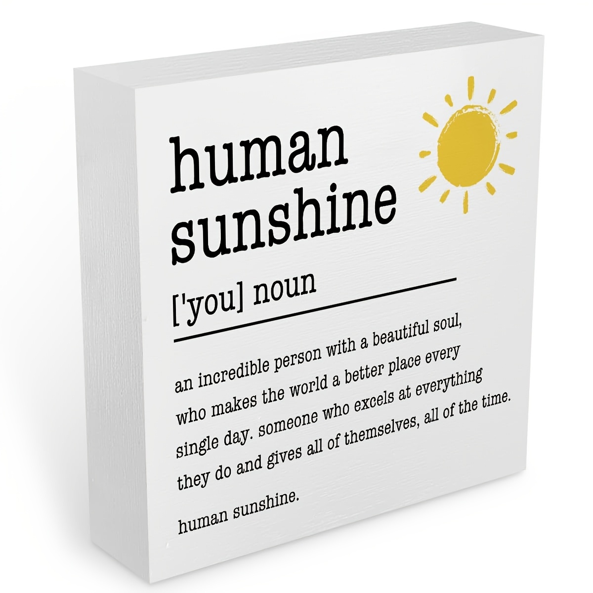 

Inspirational Human Sunshine Wooden - Multipurpose Tabletop Manufactured Wood Decor With English Definition - Appreciation Gift For Teacher, Coworker, Doctor - Motivational Accessory