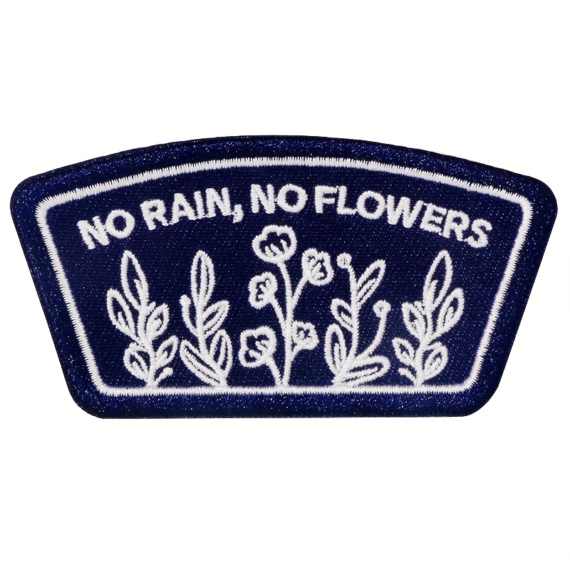 TEMU 1pc "no Rain, No Flowers" Iron-on Patch, Fabric Applique Badge For Sewing Hobbyist, Decoration, With Gift For Him/her