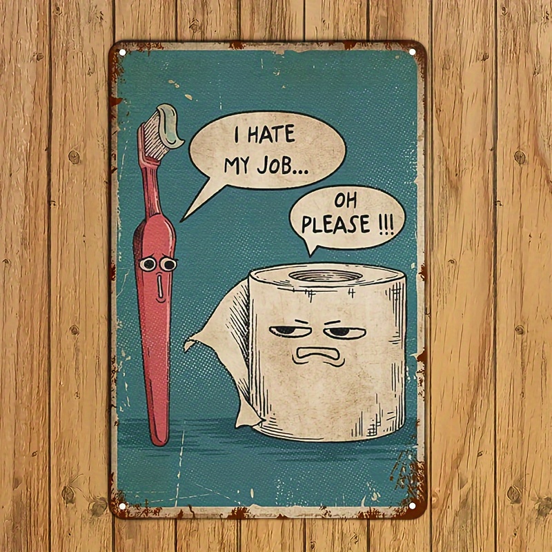 

Iron Tinplate Vintage Humor Bathroom Wall Art - "i Hate " Toothbrush & Toilet Paper - High-quality Metal Sign With Pre-drilled Holes For Easy Hanging