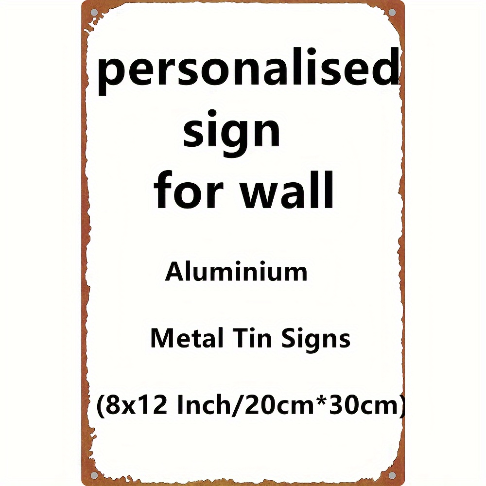 

Custom Aluminum Tin Sign - 8x12 Inches, Uv-printed With Your Own Image, Perfect For Home Decor, Bars, And Gifts