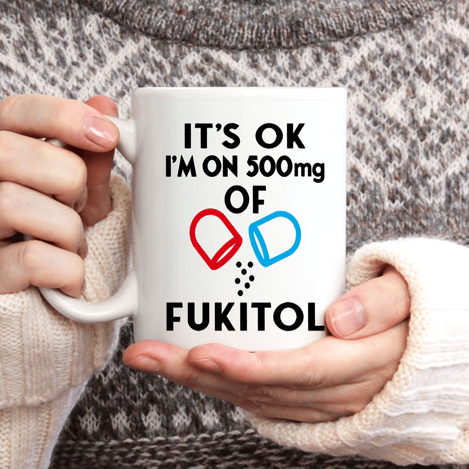 

1pc, 3a , Mug, " Ok' I'm On 500 Mg" Mug, , Joke Mug, Him Husband, Summer Drinkware