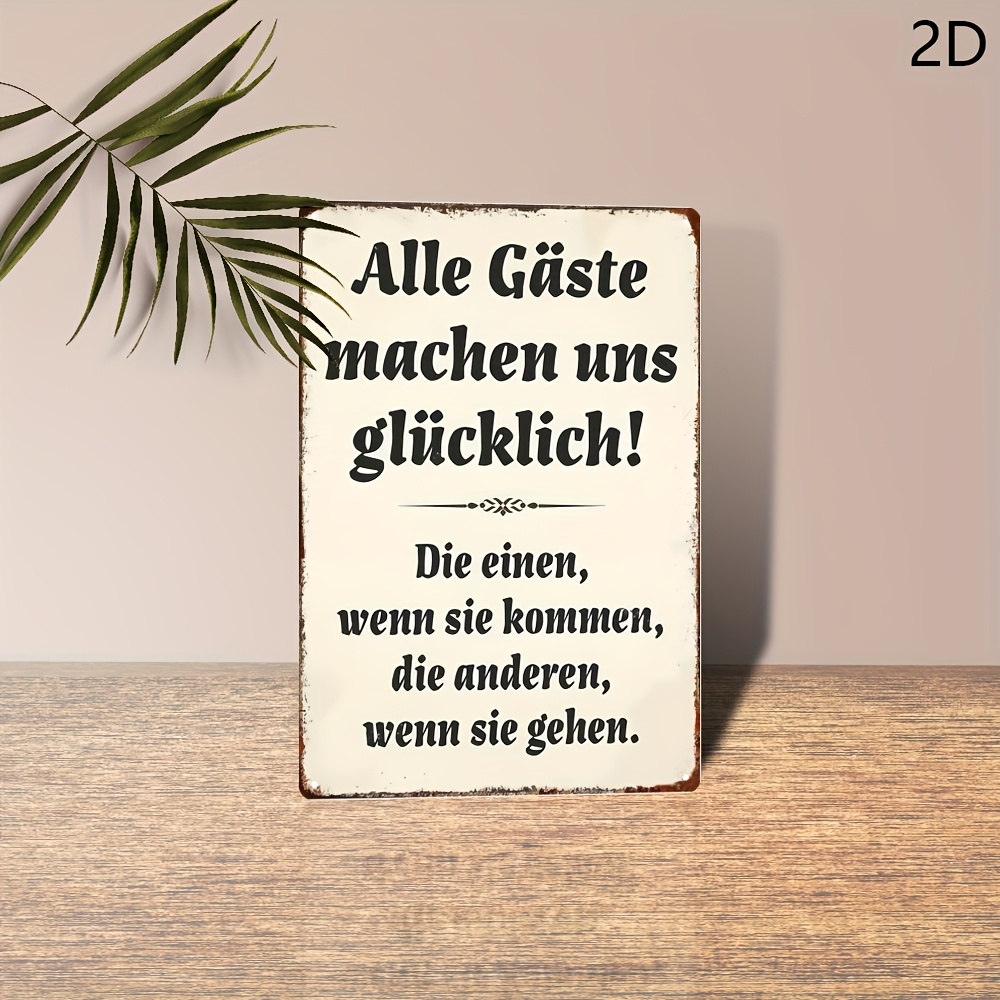E-shop 2D Flach, 2D Flach - 1 Stück Deutsches Metall Zimmerschild - "Alle Gäste machen uns " Wandbild, 20x30cm, Rustikale Eisenplatten für Zuhause,